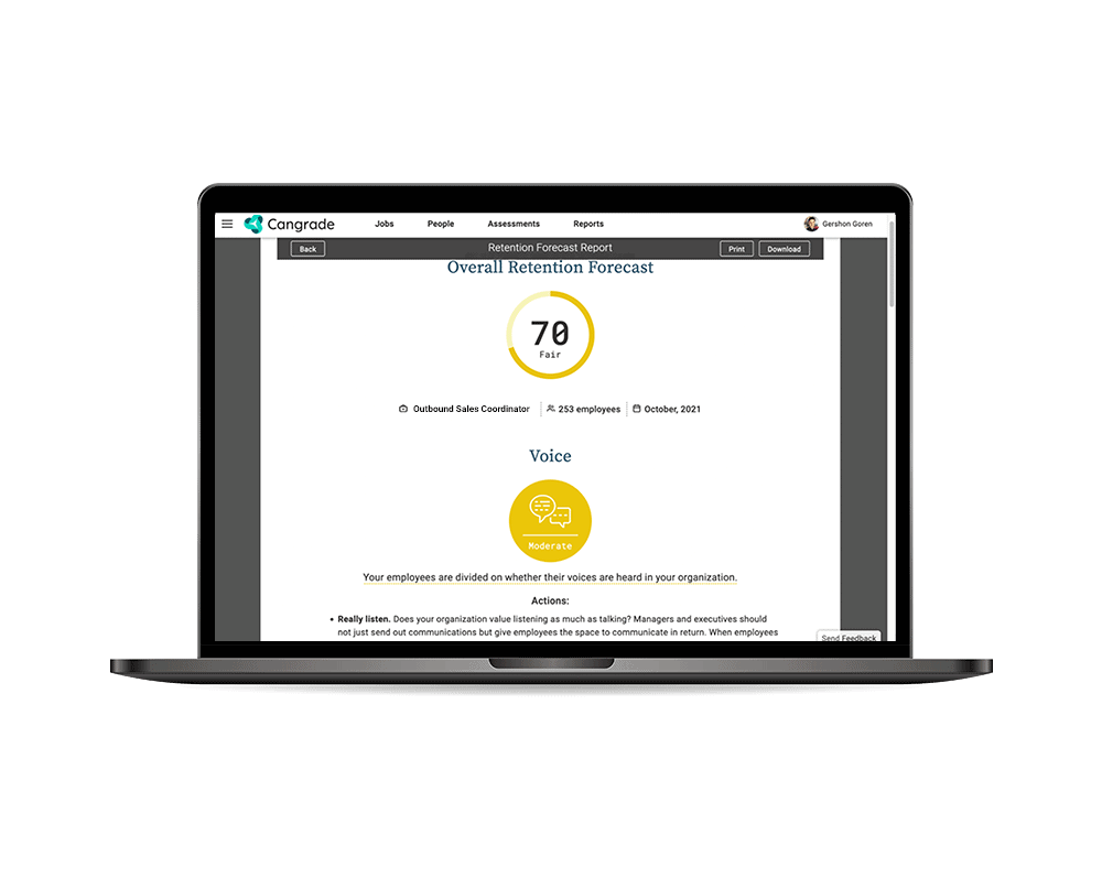 Retain your top talent by finding which candidate will succeed and stay with Cangrade's Retention Forecast and make your virtual recruitment easy.