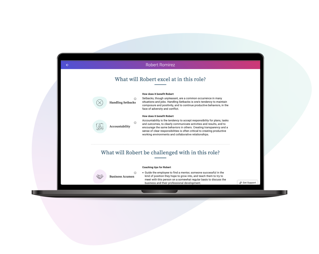 Leverage insights from our pre-hire assessment to inform your new hire training and development then deliver training with our employee development software