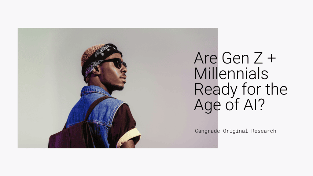 New Cangrade research measures Gen Z and Millennial AI readiness by marrying Cangrade's research on Gen Z and Millennial competencies and the soft skills needed in the era of AI